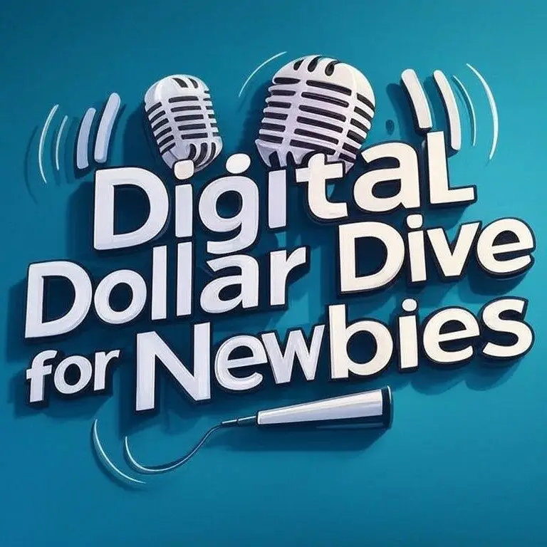 Digital Dollar Dive for Newbies(DDD)
